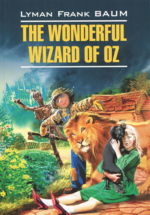 The Wonderful Wizard of Oz /Волшебник из страны Оз