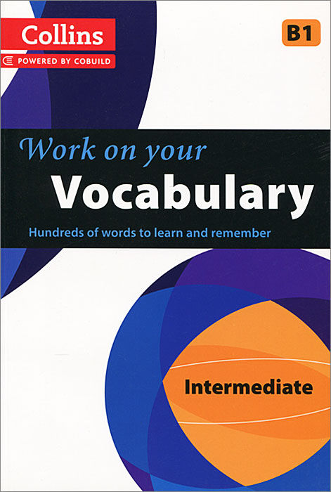 Collins Work on Your Vocabulary: Intermediate B1