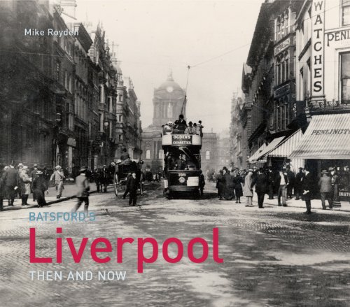 Liverpool Then and Now. Jonathan Schofield