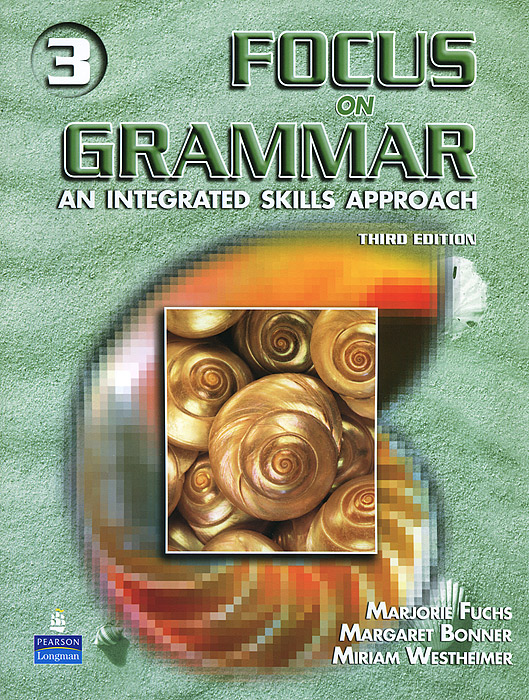 Focus on Grammar: An Integrated Skills Approach (+ CD)
