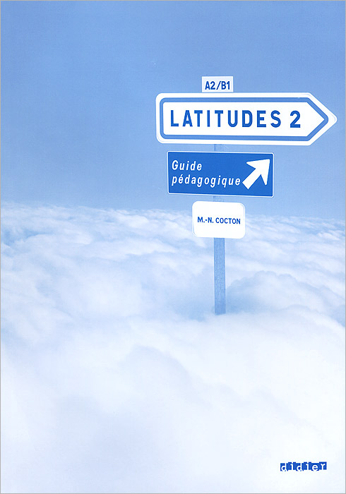 Latitudes 2: Guide pedagogique