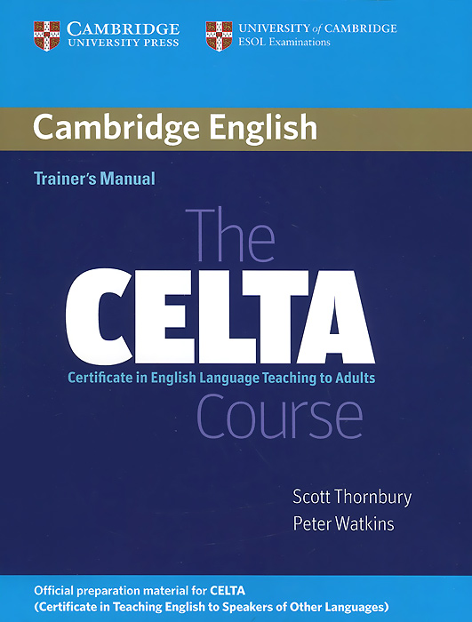 The CELTA Course: Trainer's Manual