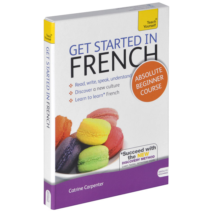 Get Started In French: A Teach Yourself Course (+ CD-ROM)
