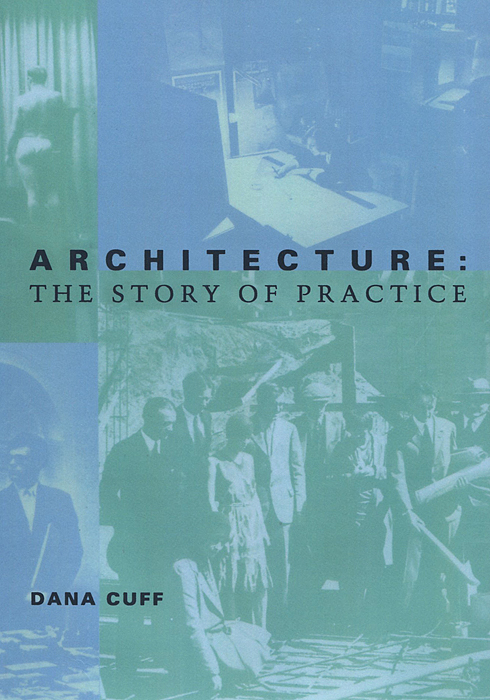 Architecture: The Story of Practice