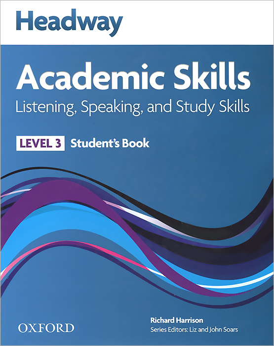 Headway: Academic Skills Listening and Speaking: Level 3: Student's Book