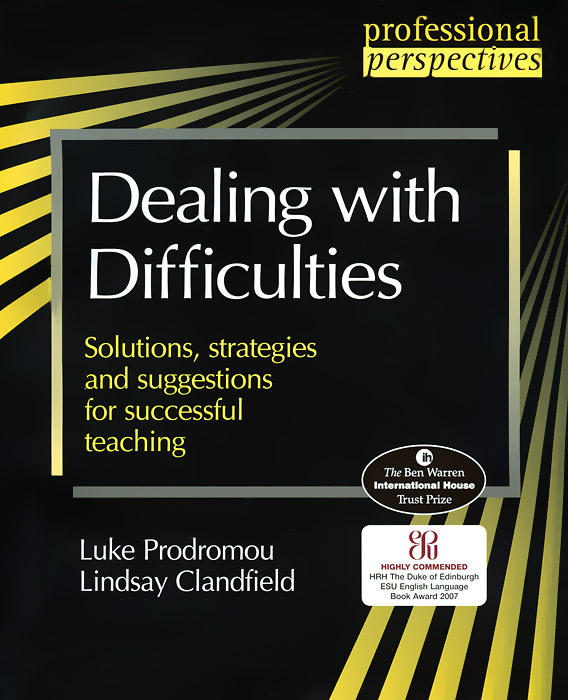Professional Perspectives:Dealing with Difficulties: Solutions, Strategies and Suggestions for Successful Teaching