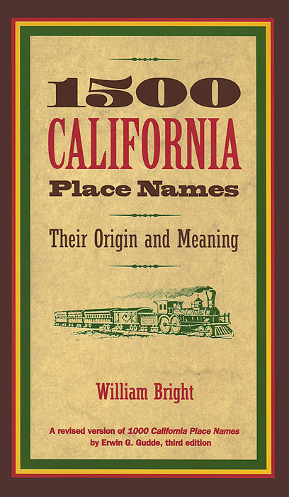 1500 California Place Names: Their Origins and Meaning