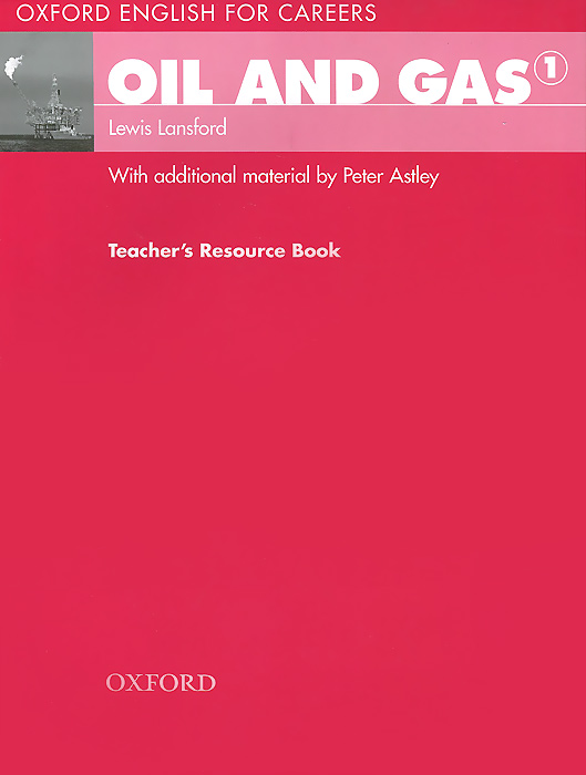 Oil and Gas 1: Teachers Resource Book