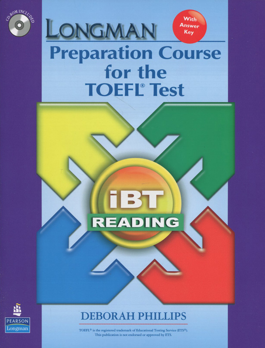 Longman Preparation Course for the TOEFL Test: IBT Reading with Answer Key (+ CD-ROM)