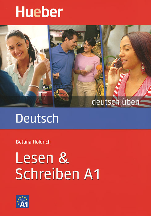 Deutsch Uben A1: Lesen & Schreiben