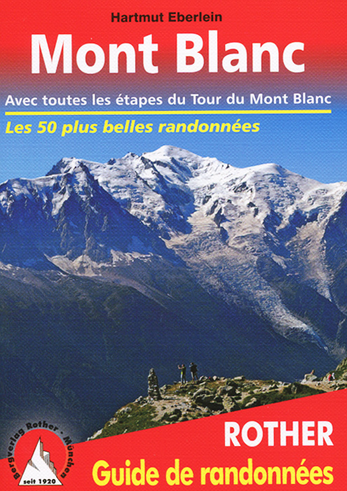 Mont Blanc. Guide de randonnees