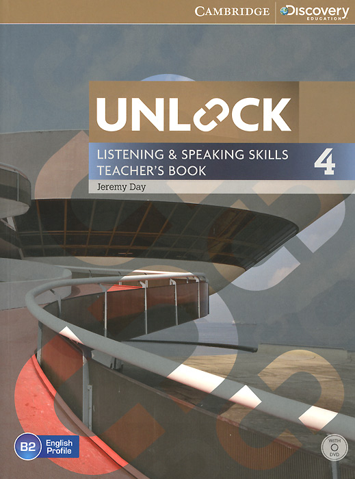 Unlock: Level 4: Listening and Speaking Skills: Teacher's Book (+ DVD-ROM)