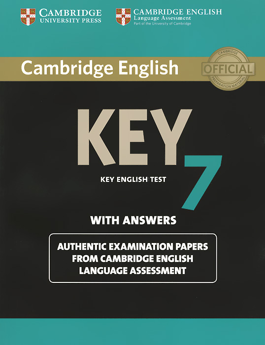 Key 7: Student's Book with Answers: Authentic Examination Papers from Cambridge English Language Assessment