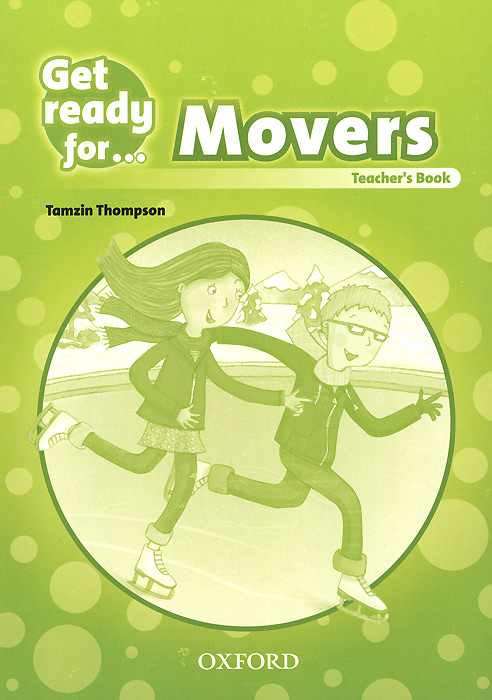 Get Ready For: Movers: Teacher's Book