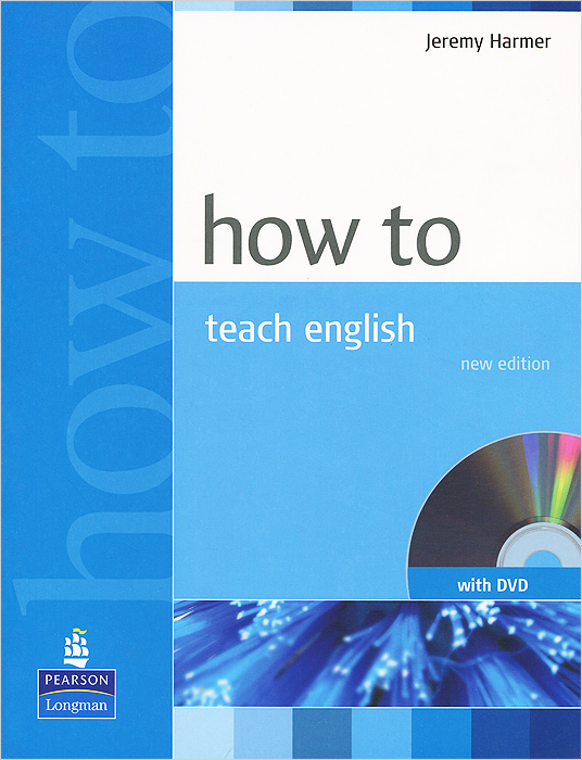 How to Teach English (+ DVD-ROM)