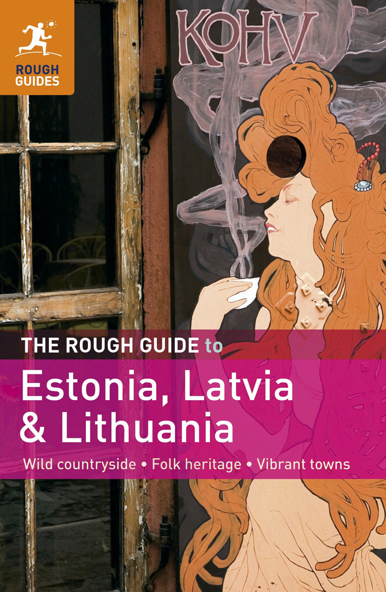 The Rough Guide to Estonia, Latvia&Lithuania