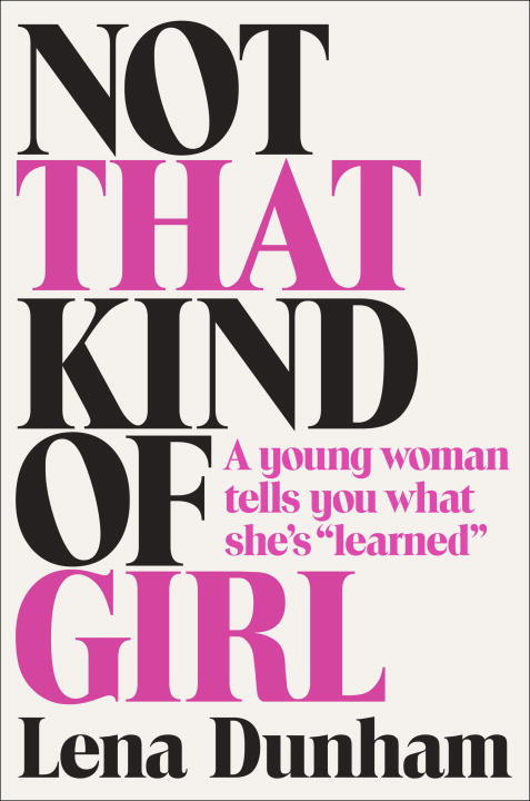 Not That Kind of Girl: A Young Woman Tells You What She's "Learned" (аудиокнига на 5 CD)