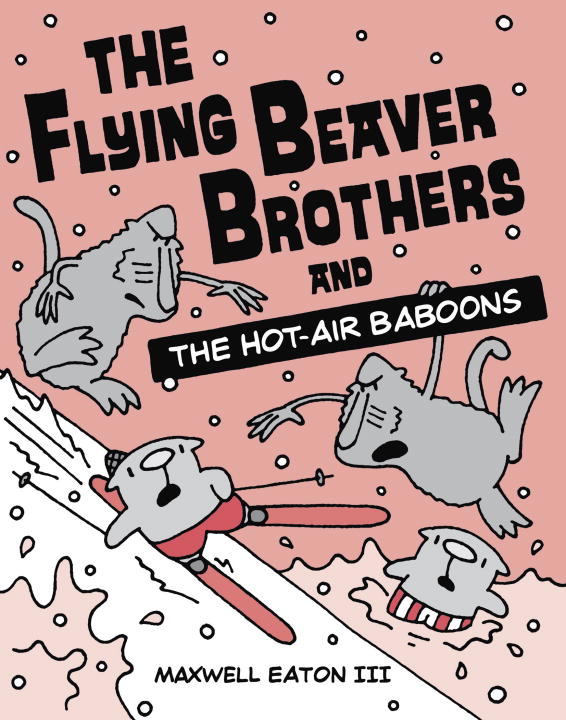 FLYING BEAVER BROTHERS 5, HOT