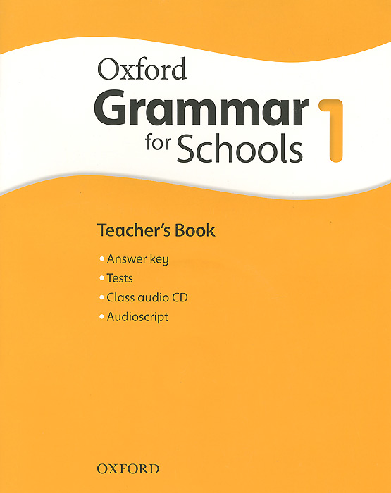 Oxford Grammar for Schools: 1: Teacher's Book (+ 3 CD)