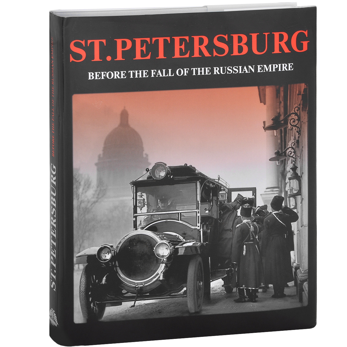 St. Petersburg Before the Fall of the Russian Empire