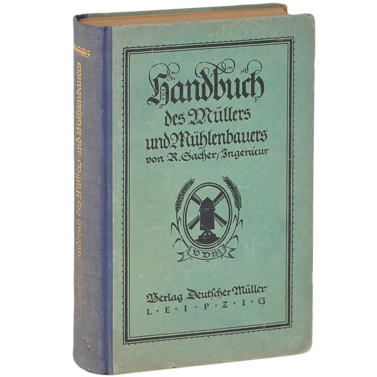 Handbuch des Mullers und Muhlenbauers