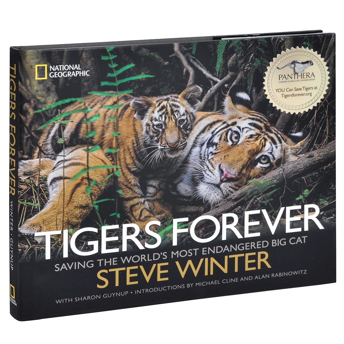 Tigers Forever: Saving the World's Most Endangered Big Cat