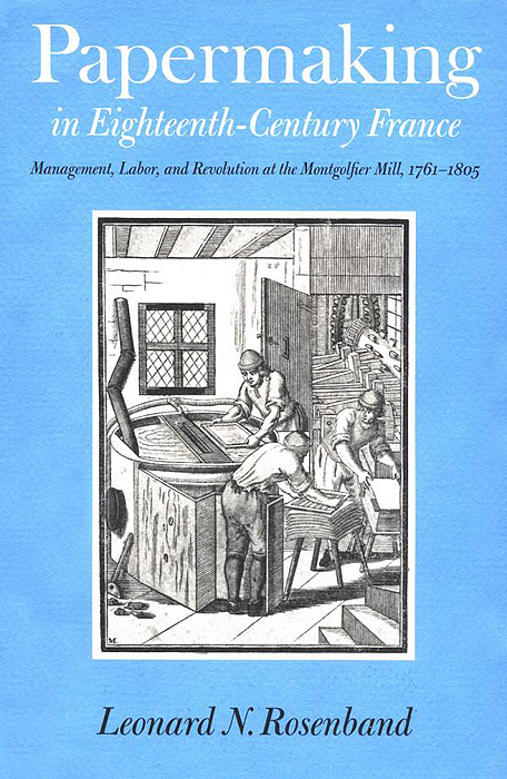 Papermaking in Eighteenth–Century France