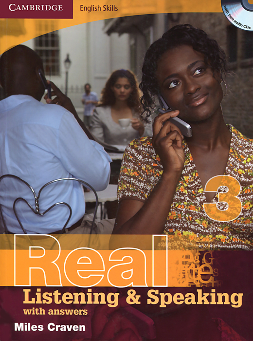 Real Listening and Speaking 3: With Answers (+ 2 CD-ROM)