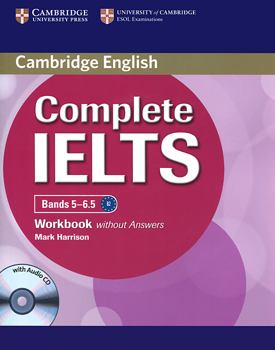 Complete IELTS: Bands 5-6. 5: Workbook without Answers (+ CD-ROM)