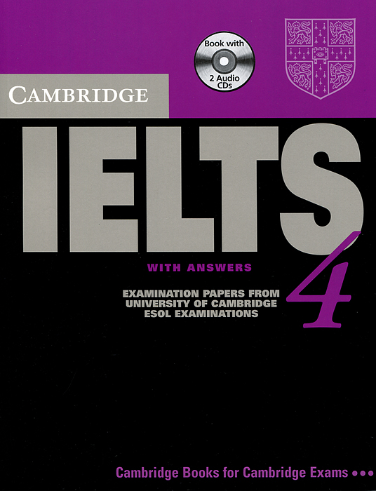 Cambridge IELTS 4: Examination Papers from University of Cambridge ESOL Examinations with Answers (+ 2 CD)