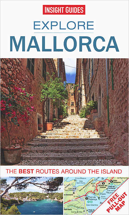 Explore Mallorca (+ Pullout Map)