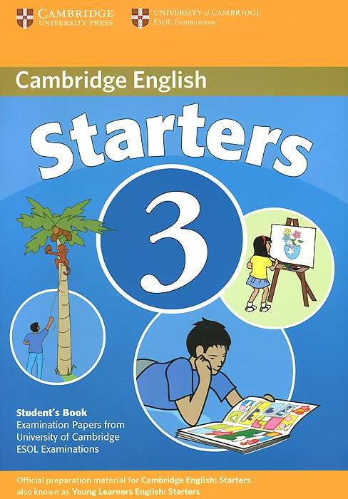 Cambridge Starters 3: Student's Book: Examination Papers from the University of Cambridge ESOL Examinations