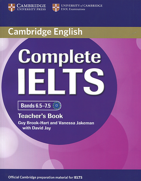 Complete IELTS: Bands 6. 5-7. 5: Teacher's Book