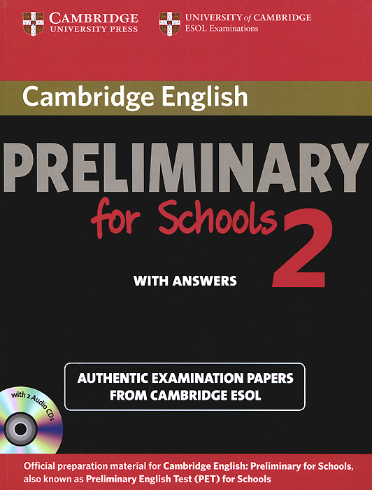 Cambridge English Preliminary for Schools 2: Self-study Pack: Student's Book with Answers (+ 2 CD)