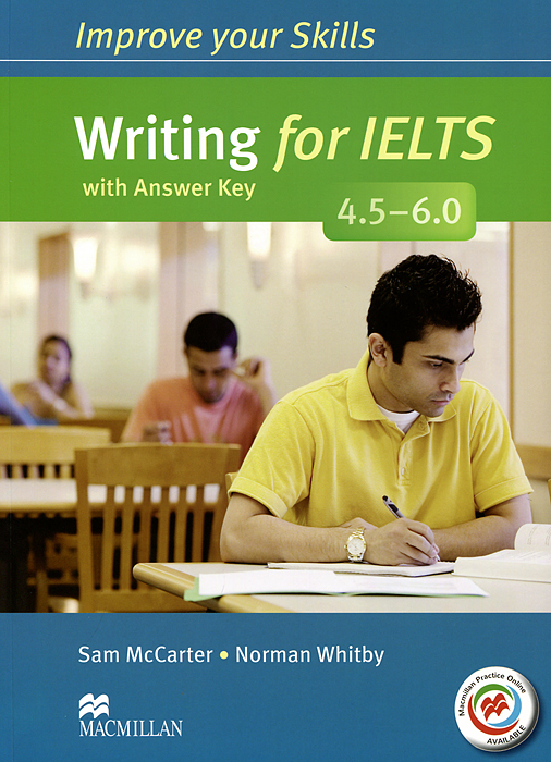 Writing for IELTS 4. 5-6. 0: Student's Book with Answer Key