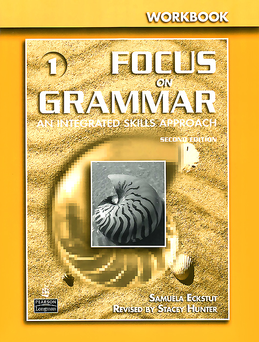 Focus on Grammar: An Integrated Skills Approach: Workbook