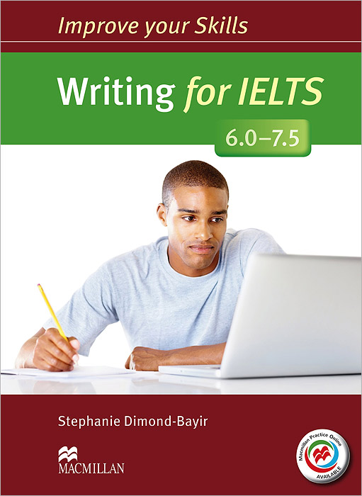 Writing for IELTS 6. 0-7. 5: Student's Book without Answer Key (+ MPO Pack)