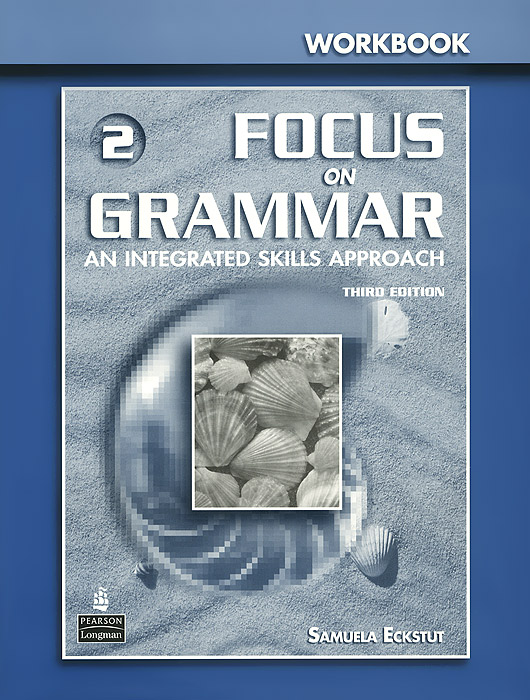 Focus on Grammar 2: Workbook