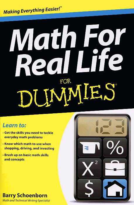 Math for Real Life for Dummies