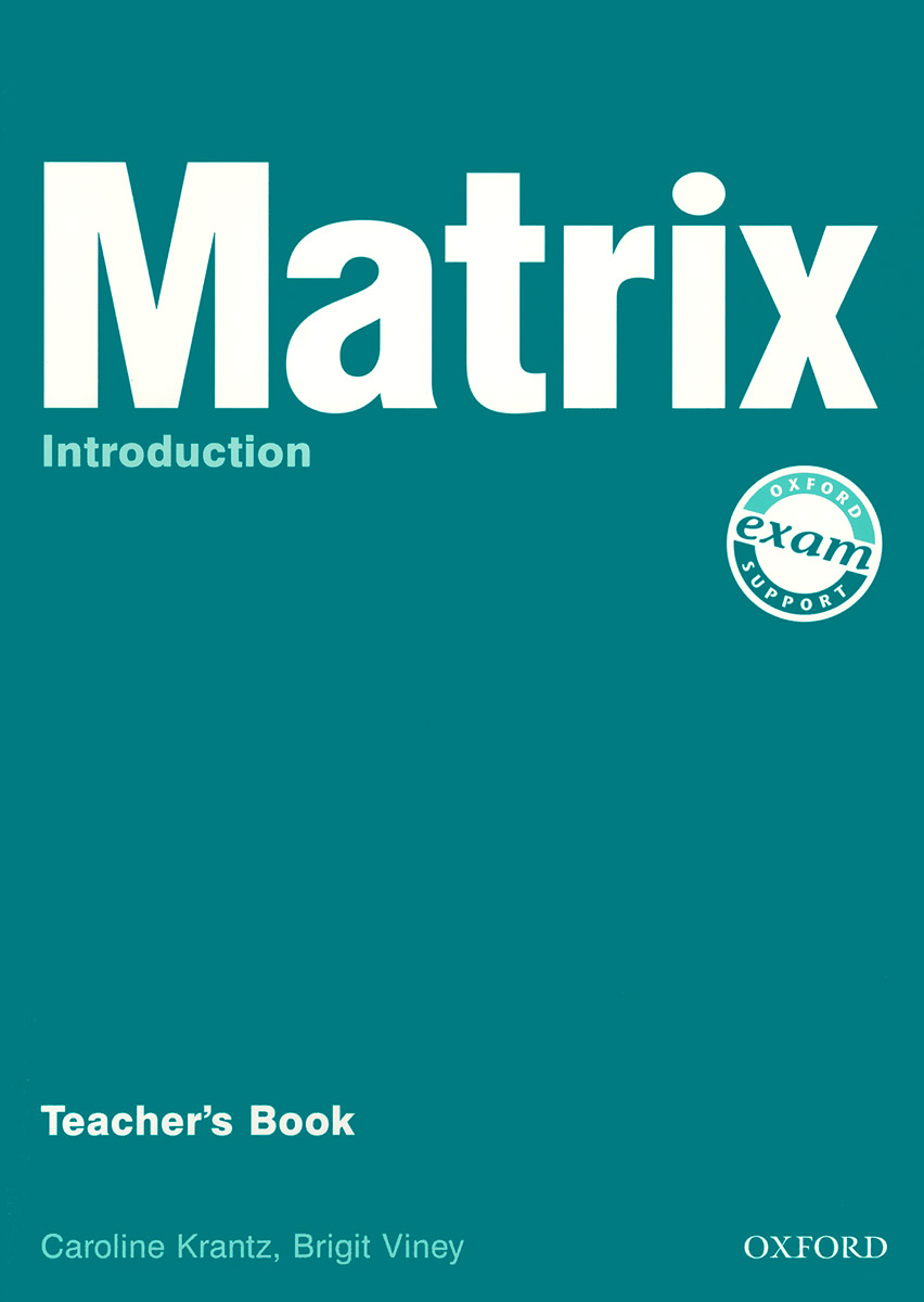 Matrix: Introduction: Teacher`s Book