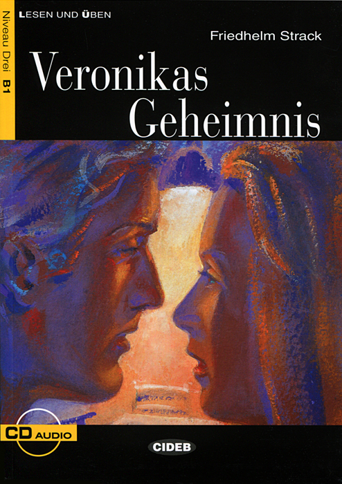 Veronikas Geheimnis: Nivel tercero B1 (+ CD)