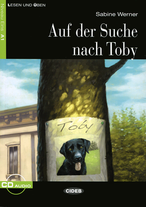 Auf der Suche Nach Toby: Niveau Eins A1 (+ CD)