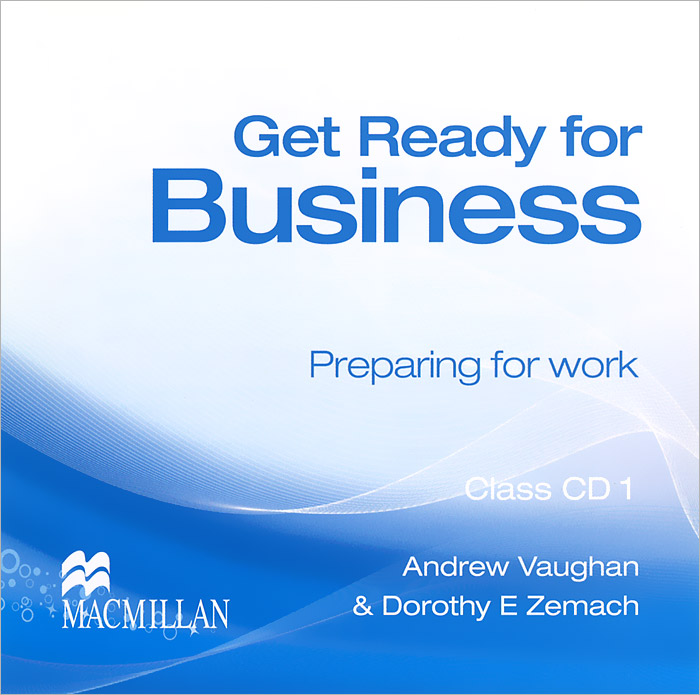 Get Ready for Business 1: Preparing for Work (аудиокурс на 2 CD)