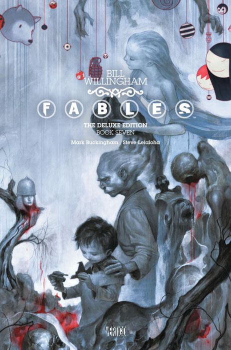 Fables: The Deluxe Edition: Book 7