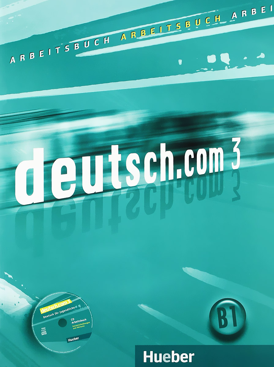Deutsch. Com 3: Arbeitsbuch ( + Audio-CD)
