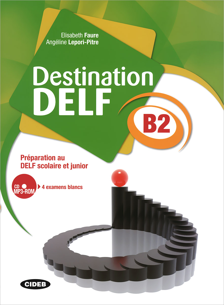 Destination Delf: B2 (+ CD-ROM)