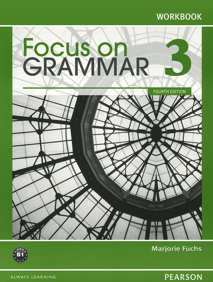 Focus on Grammar 3: Workbook