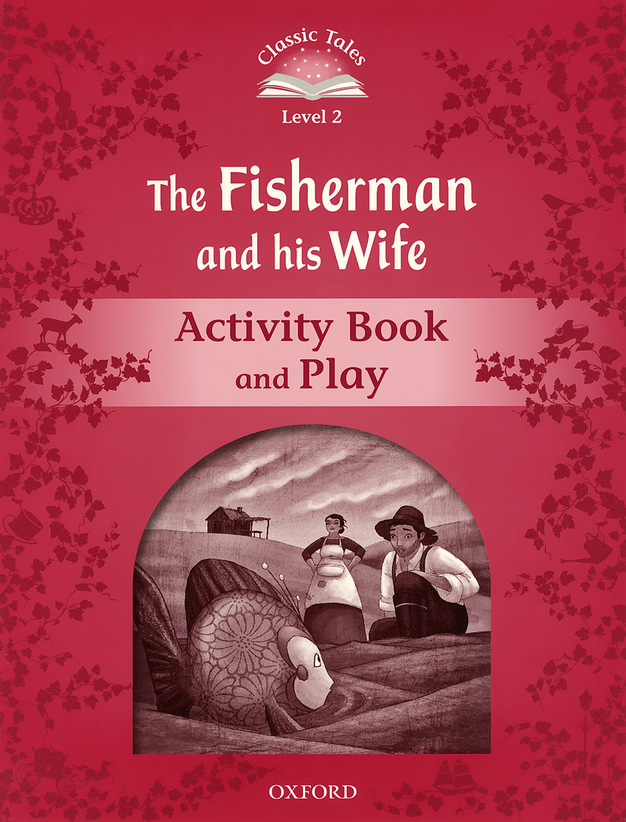 The Fisherman and His Wife: Level 2: Activity Book&Play