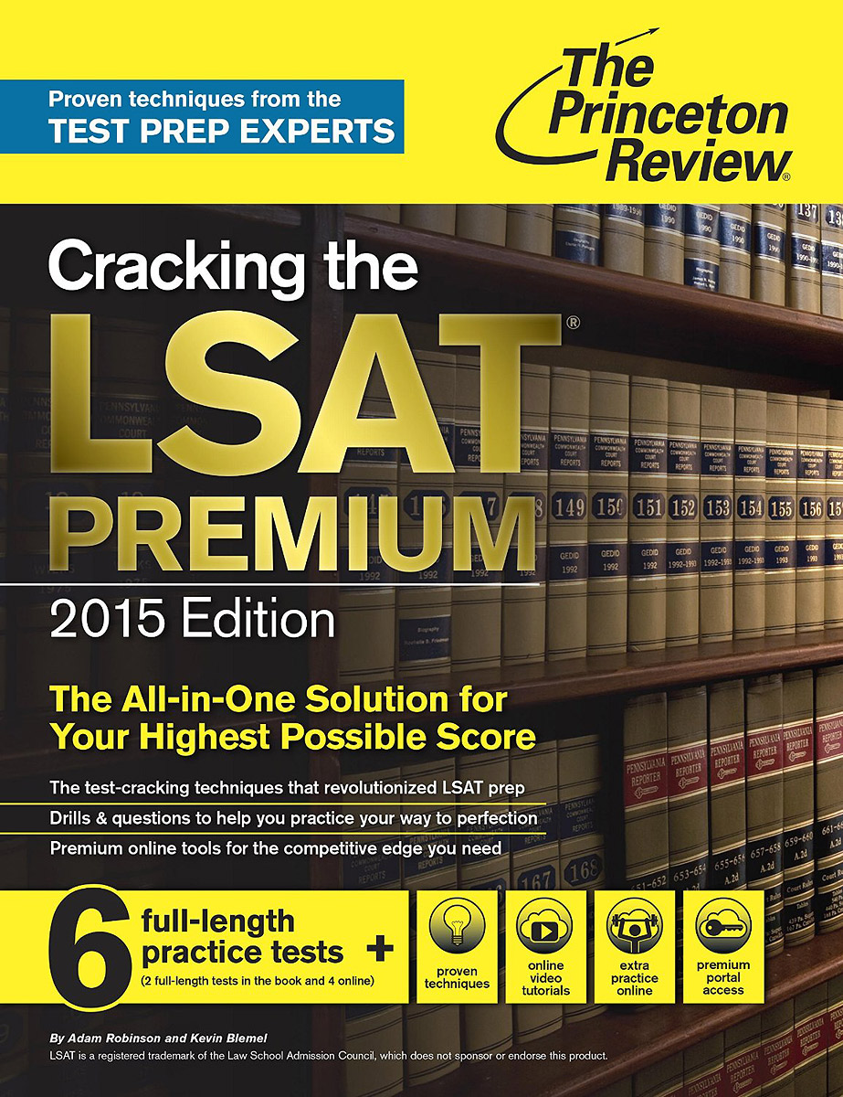 Cracking the LSAT Premium: Edition with 6 Practice Tests