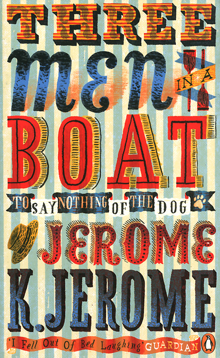Three Men in a Boat: To Say Nothing of the Dog!